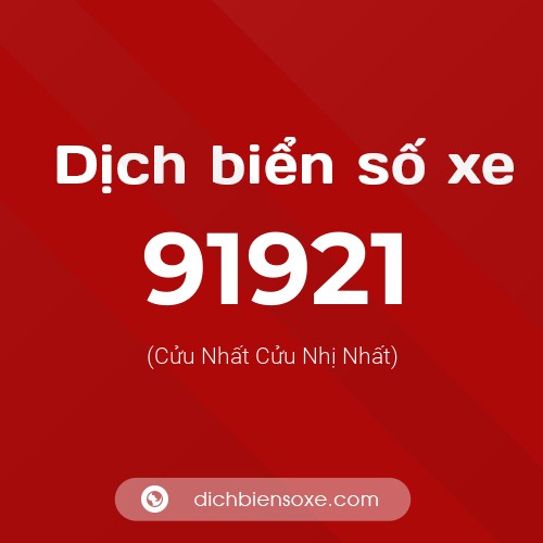 Ý nghĩa biển số xe 91921 là gì?