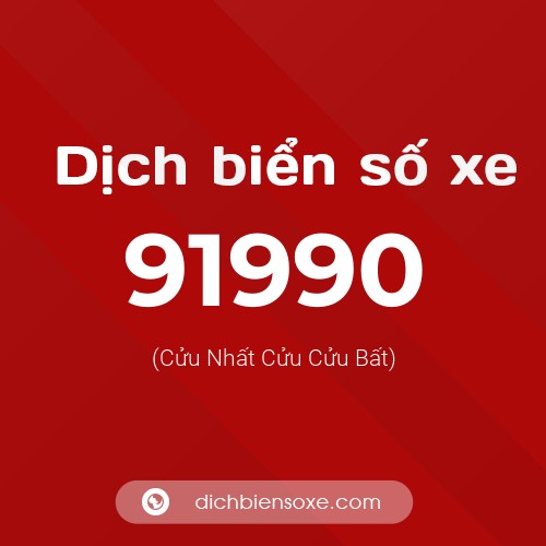 Ý nghĩa biển số xe 91990 là gì?