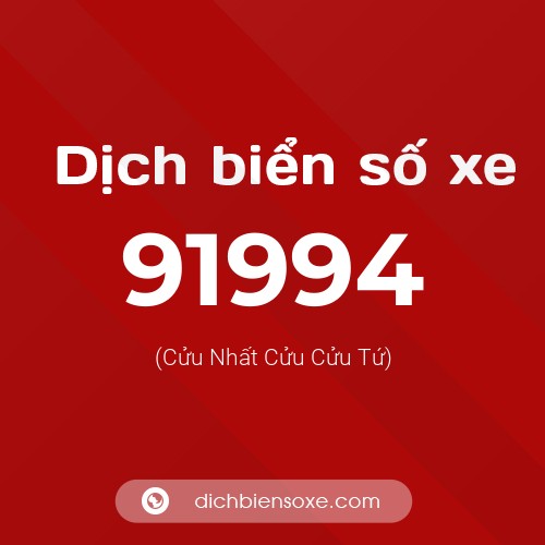 Ý nghĩa biển số xe 91994 là gì?