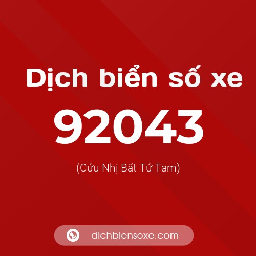 Ý nghĩa biển số xe 92043 là gì?