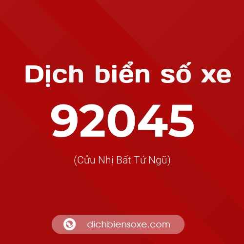Ý nghĩa biển số xe 92045 là gì?