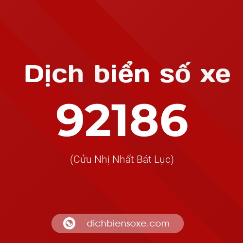 Ý nghĩa biển số xe 92186 là gì?