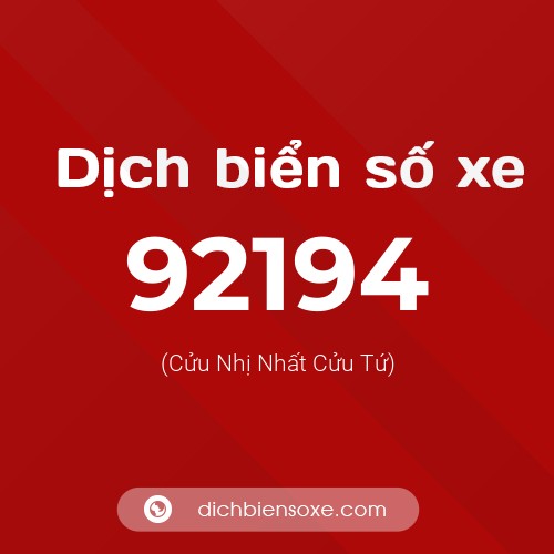 Ý nghĩa biển số xe 92194 là gì?