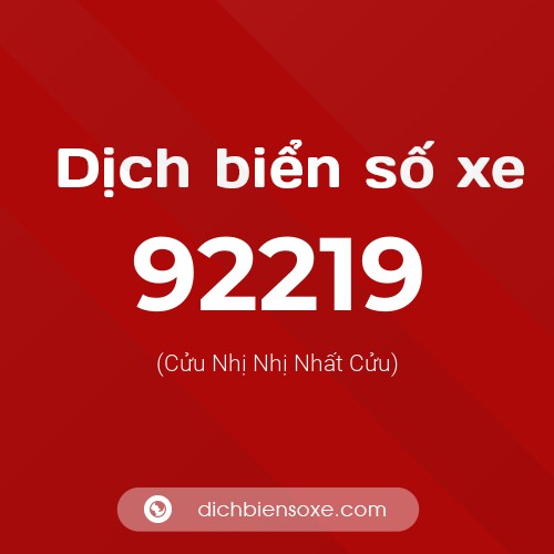 Ý nghĩa biển số xe 92219 là gì?