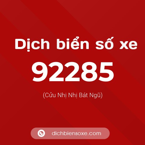 Ý nghĩa biển số xe 92285 là gì?
