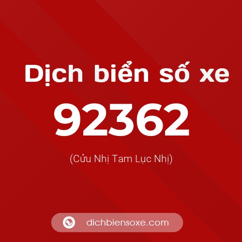 Ý nghĩa biển số xe 92362 là gì?
