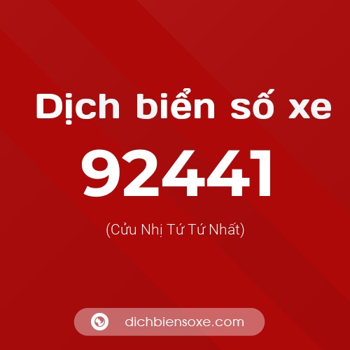 Ý nghĩa biển số xe 92441 là gì?