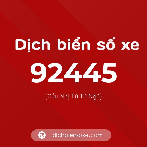 Ý nghĩa biển số xe 92445 là gì?