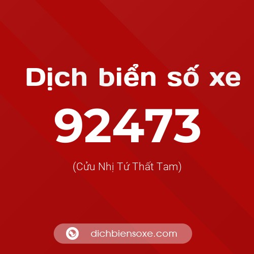 Ý nghĩa biển số xe 92473 là gì?