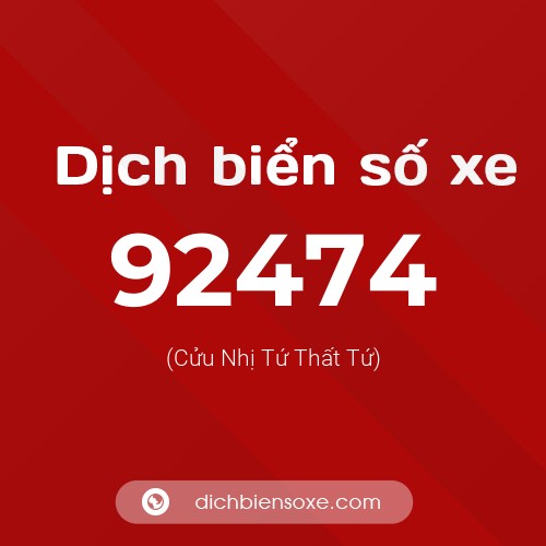 Ý nghĩa biển số xe 92474 là gì?