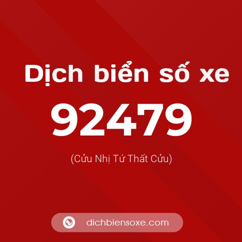 Ý nghĩa biển số xe 92479 là gì?
