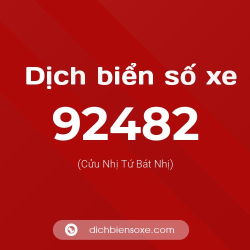 Ý nghĩa biển số xe 92482 là gì?