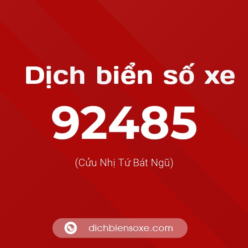 Ý nghĩa biển số xe 92485 là gì?