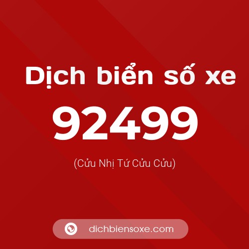 Ý nghĩa biển số xe 92499 là gì?