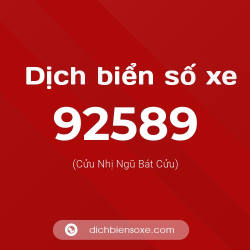 Ý nghĩa biển số xe 92589 là gì?
