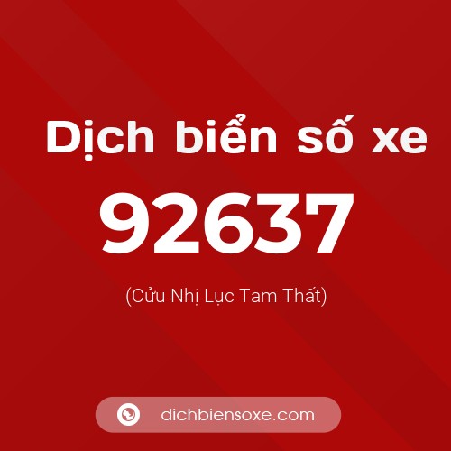 Ý nghĩa biển số xe 92637 là gì?
