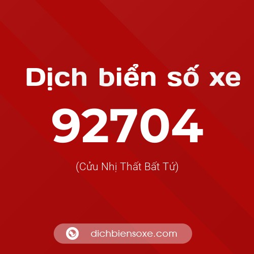 Ý nghĩa biển số xe 92704 là gì?