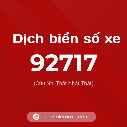 Ý nghĩa biển số xe 92717 là gì?