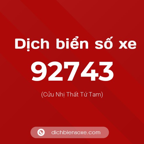 Ý nghĩa biển số xe 92743 là gì?