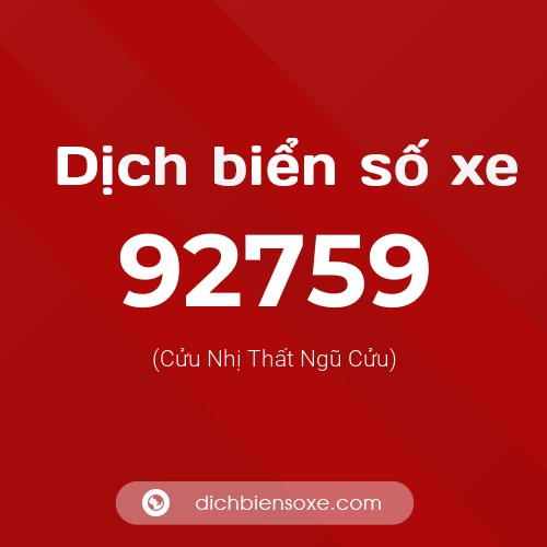 Ý nghĩa biển số xe 92759 là gì?