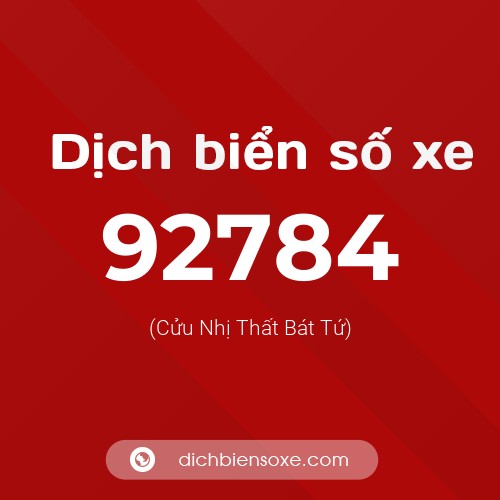 Ý nghĩa biển số xe 92784 là gì?