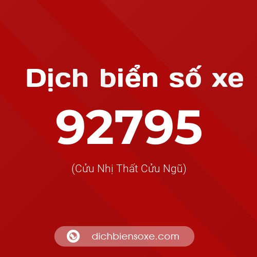 Ý nghĩa biển số xe 92795 là gì?