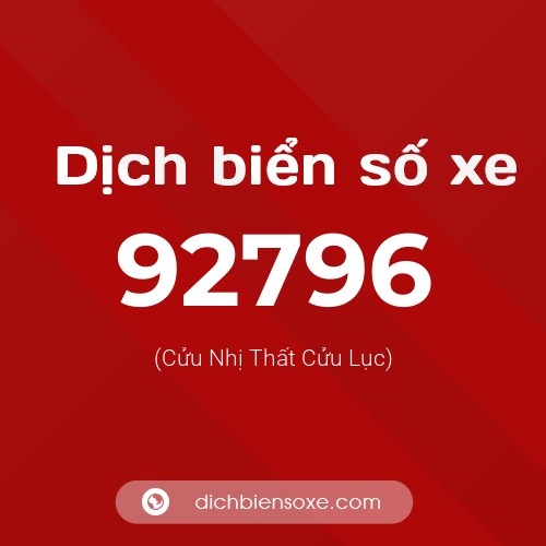Ý nghĩa biển số xe 92796 là gì?