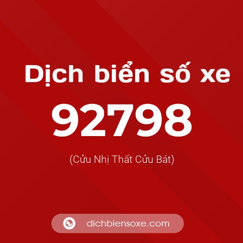 Ý nghĩa biển số xe 92798 là gì?