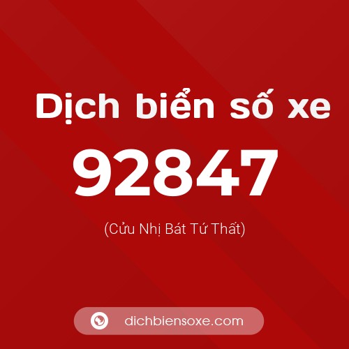 Ý nghĩa biển số xe 92847 là gì?