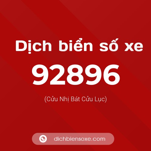 Ý nghĩa biển số xe 92896 là gì?