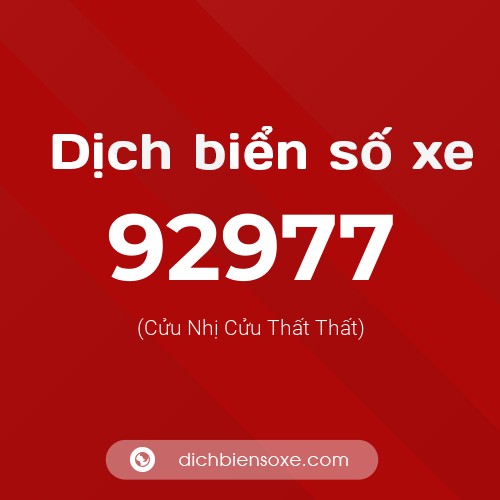 Ý nghĩa biển số xe 92977 là gì?