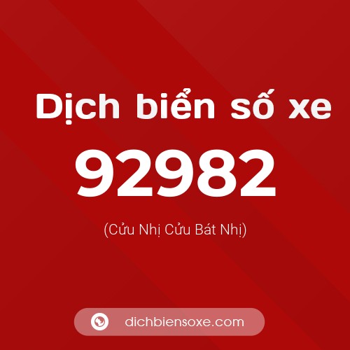 Ý nghĩa biển số xe 92982 là gì?