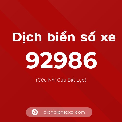 Ý nghĩa biển số xe 92986 là gì?