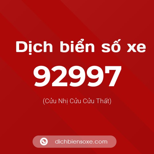 Ý nghĩa biển số xe 92997 là gì?