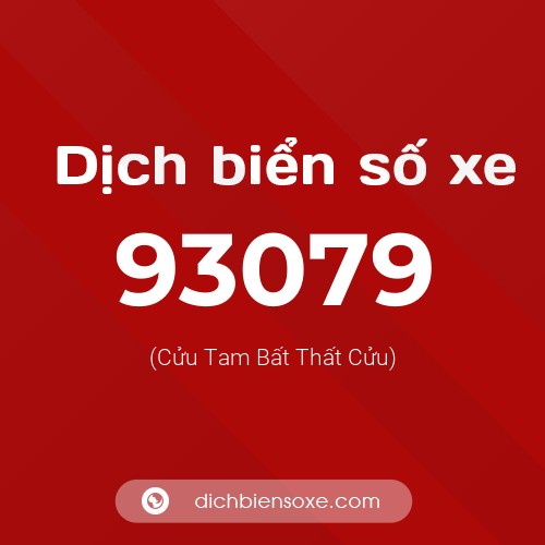 Ý nghĩa biển số xe 93079 là gì?