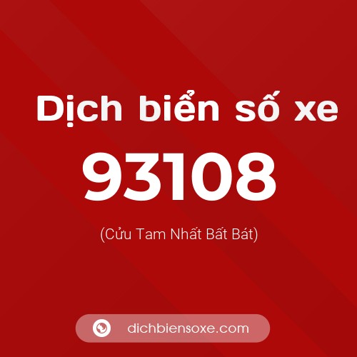 Ý nghĩa biển số xe 93108 là gì?