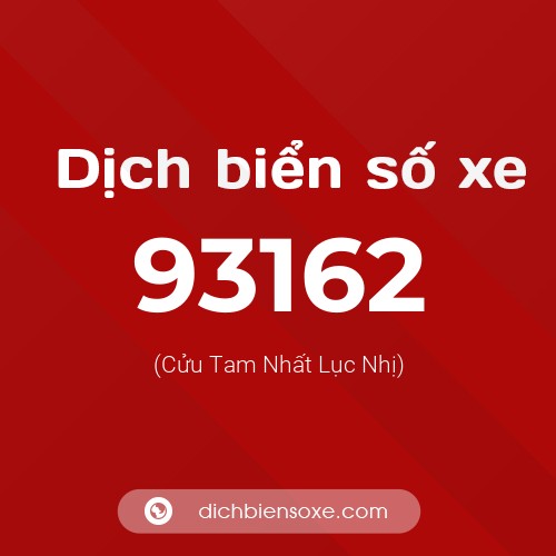 Ý nghĩa biển số xe 93162 là gì?