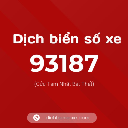 Ý nghĩa biển số xe 93187 là gì?