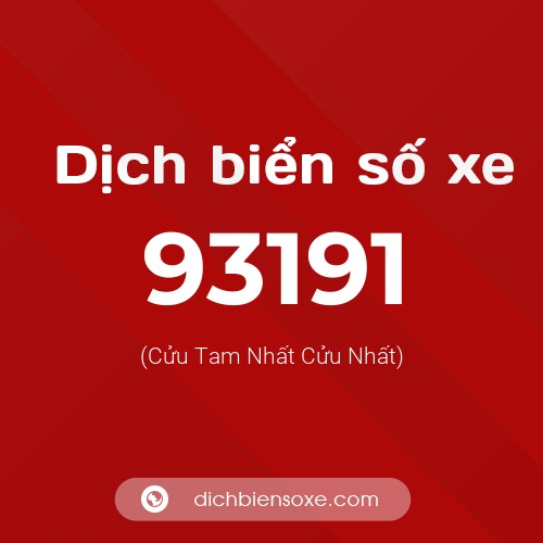 Ý nghĩa biển số xe 93191 là gì?