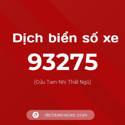 Ý nghĩa biển số xe 93275 là gì?