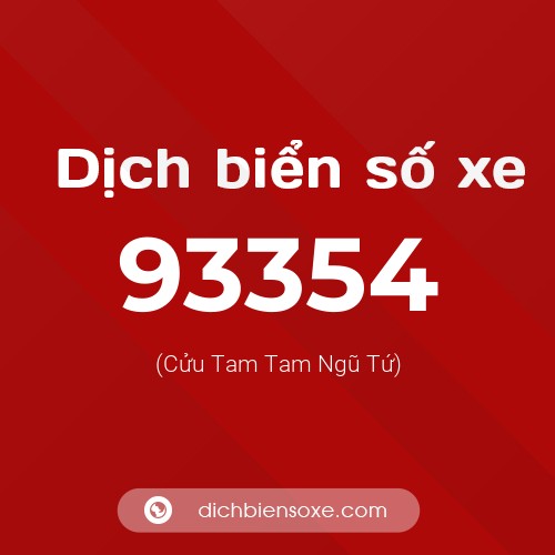 Ý nghĩa biển số xe 93354 là gì?