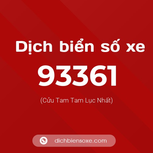 Ý nghĩa biển số xe 93361 là gì?