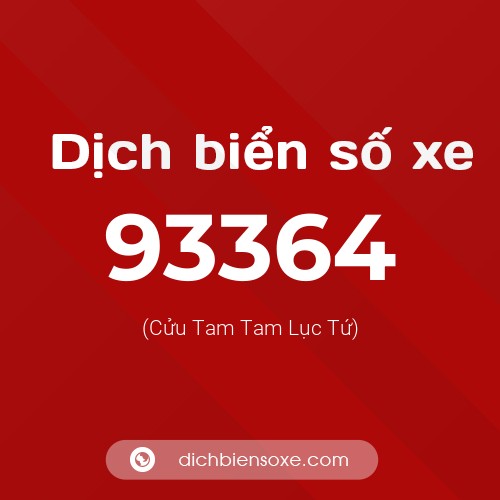 Ý nghĩa biển số xe 93364 là gì?