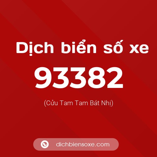 Ý nghĩa biển số xe 93382 là gì?