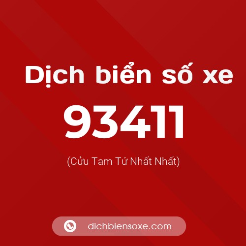 Ý nghĩa biển số xe 93411 là gì?