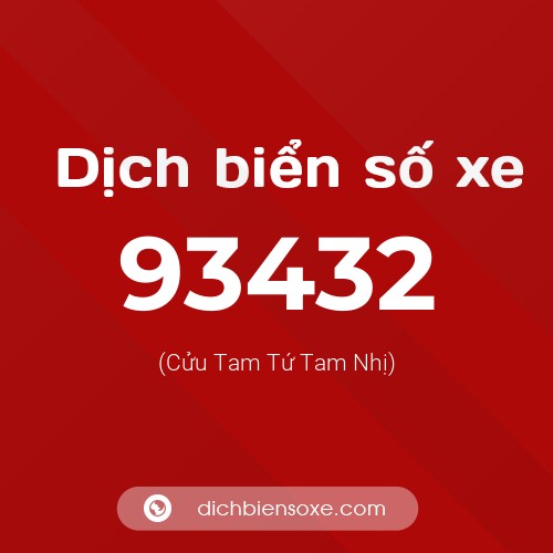Ý nghĩa biển số xe 93432 là gì?