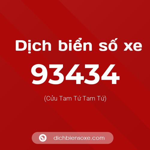 Ý nghĩa biển số xe 93434 là gì?
