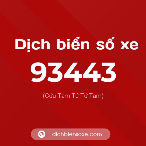 Ý nghĩa biển số xe 93443 là gì?