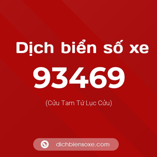 Ý nghĩa biển số xe 93469 là gì?