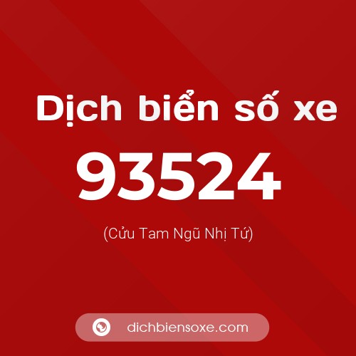 Ý nghĩa biển số xe 93524 là gì?